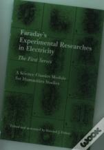 Faraday'S Experimental Researches In Electricity
