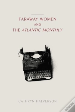 Capa do artigo Faraway Women And The "Atlantic Monthly