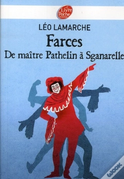 Capa do artigo Farces, De Maitre Pathelin A Sganarelle
