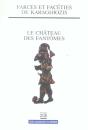 Farces Et Facéties De Karaghiozis ; Le Château Des Fantômes - Preview