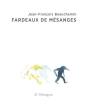 Fardeaux De Mesanges - Preview