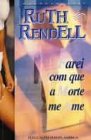 Farei Com Que a Morte me Ame