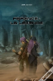 Farence : La Légende