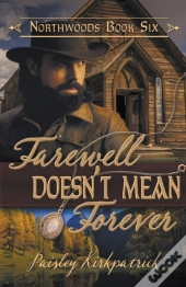 Farewell Doesn'T Mean Forever