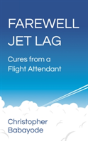 Farewell Jet Lag - Preview