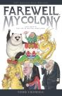 Farewell, My Colony - Preview
