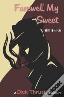 Farewell My Sweet