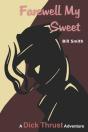 Farewell My Sweet - Preview