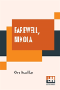 Farewell, Nikola - Preview