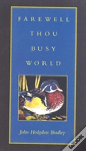 Farewell Thou Busy World