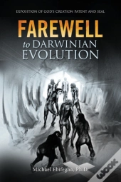 Farewell To Darwinian Evolution