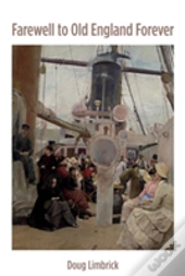 Farewell To Old England Forever