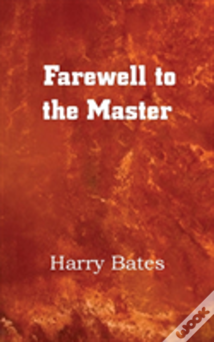 Farewell To The Master