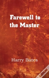 Farewell To The Master