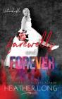 Farewells And Forever - Preview