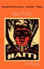 Farfetched Yarn Two, Haut-Piton - Preview