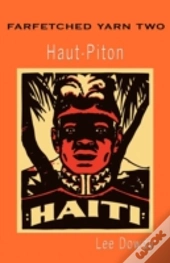 Farfetched Yarn Two, Haut-Piton