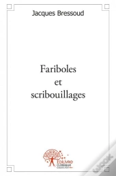 Fariboles Et Scribouillages