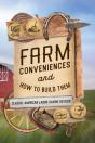 Farm Conveniences And How To Build Them - Preview