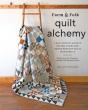 Farm & Folk Quilt Alchemy - Preview