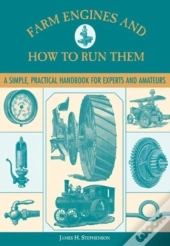 Farm Engines And How To Run Them