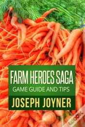 Capa do artigo Farm Heroes Saga Game Guide And Tips
