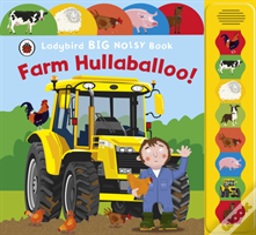 Farm Hullabaloo! Ladybird Big Noisy Book