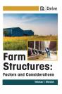 Farm Structures: Factors And Considerations - Preview