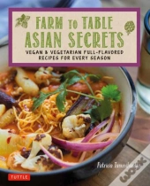 Farm To Table Asian Secrets