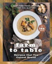 Capa do artigo Farm To Table Recipes That You Cannot Re