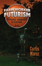 Farm Worker Futurism - Preview