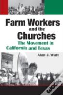 Farm Workers And The Churches