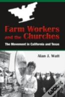Farm Workers And The Churches