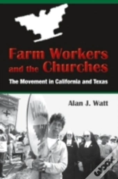 Farm Workers And The Churches