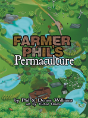 Farmer Phil'S Permaculture - Preview