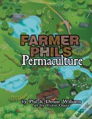 Farmer Phil'S Permaculture
