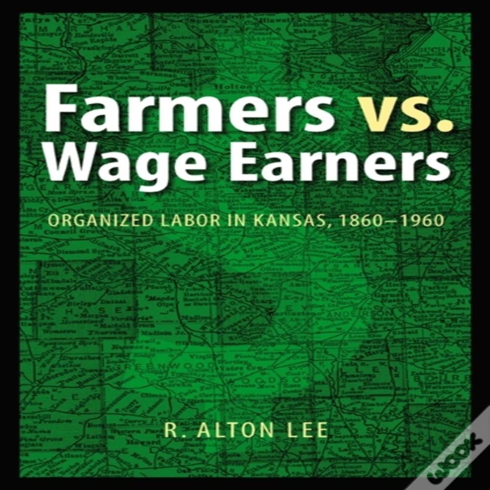 Farmers Vs. Wage Earners