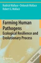 Farming Human Pathogens