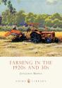 Farming In The 1920s And 30s - Preview
