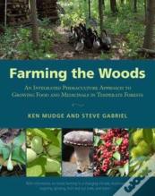 Farming The Woods