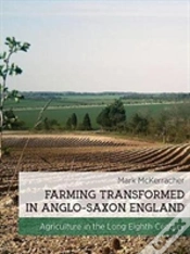 Capa do artigo Farming Transformed In Anglo-Saxon England