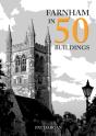 Farnham In 50 Buildings - Preview