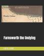 Farnsworth The Undying - Preview