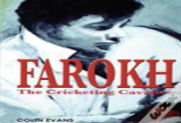 Farokh: The Cricketing Cavalier