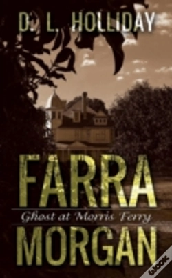 Capa do artigo Farra Morgan: Ghost At Morris Ferry