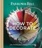 Farrow & Ball How To Decorate - Preview