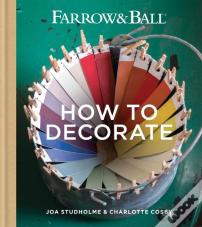 Farrow & Ball How To Decorate