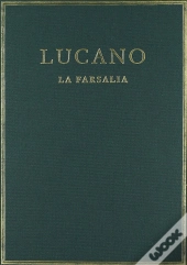 Farsalia, La T.1. Libros I-Iii  