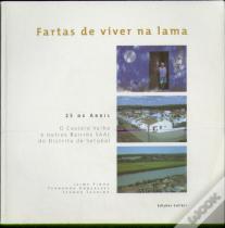 Fartas de Viver na Lama