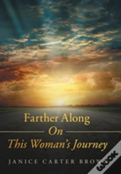 Farther Along On This Woman'S Journey